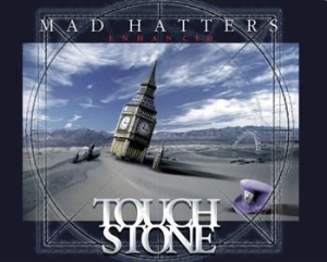 Touchstone - Mad Hatters - Rerelease i gruppen CD / Rock hos Bengans Skivbutik AB (503686)