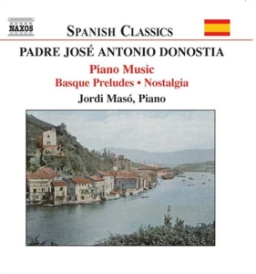 Donostia Jose Antonio - Piano Works i gruppen VI TIPSAR / Julklappstips CD hos Bengans Skivbutik AB (503960)