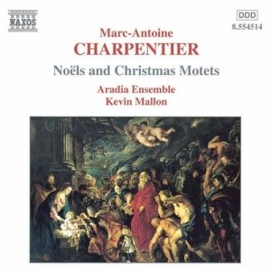 Charpentier Marc-Antoine - Noels & Christmas Motets i gruppen Externt_Lager / Naxoslager hos Bengans Skivbutik AB (507546)