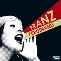 Franz Ferdinand - You Could Have It So Much Better i gruppen VI TIPSAR / Julklappstips CD hos Bengans Skivbutik AB (507751)