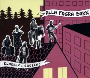 Alla Fagra Barn - Klacken I Nocken! i gruppen ÖVRIGT / Övrigt / aub hos Bengans Skivbutik AB (509938)