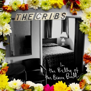 Cribs The - In The Belly Of The Brazen Bull i gruppen CD / Pop-Rock hos Bengans Skivbutik AB (510082)