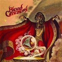 BLOOD CEREMONY - BLOOD CEREMONY i gruppen CD / Hårdrock hos Bengans Skivbutik AB (511467)