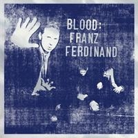 Franz Ferdinand - Blood i gruppen VI TIPSAR / Julklappstips CD hos Bengans Skivbutik AB (511498)