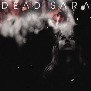 Dead Sara - Dead Sara i gruppen CD / Rock hos Bengans Skivbutik AB (512085)