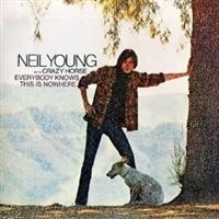 NEIL YOUNG WITH CRAZY HORSE - EVERYBODY KNOWS THIS IS NOWHER i gruppen CD / Pop-Rock hos Bengans Skivbutik AB (512781)