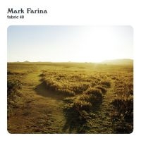 Farina Mark - Fabric 40 : i gruppen CD / Dance-Techno,Pop-Rock hos Bengans Skivbutik AB (516279)