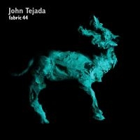 Tejada John - Fabric 44 : i gruppen CD / Dance-Techno,Pop-Rock hos Bengans Skivbutik AB (516286)