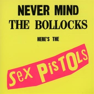 Sex Pistols - Never Mind The Bollocks (Remastered CD) i gruppen VI TIPSAR / Julklappstips CD hos Bengans Skivbutik AB (516694)