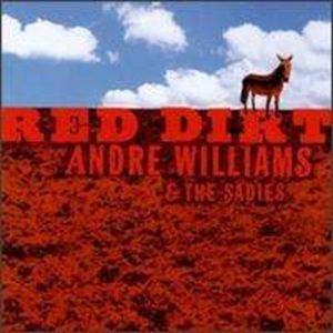 Williams Andre / Sadies - Red Dirt i gruppen CD / Pop-Rock hos Bengans Skivbutik AB (517884)