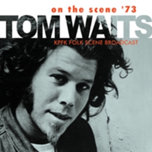 Tom Waits - On The Scene 73 i gruppen CD / Pop-Rock hos Bengans Skivbutik AB (518620)