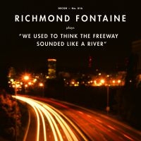 Richmond Fontaine - We Used To Think The Freeway Sounde i gruppen CD / Country,Svensk Folkmusik hos Bengans Skivbutik AB (520720)