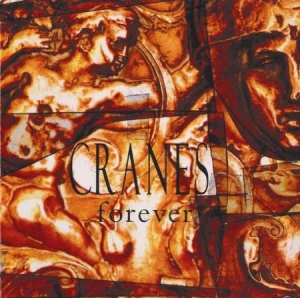 Cranes - Forever i gruppen CD / Rock hos Bengans Skivbutik AB (521506)