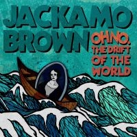 Brown Jackamo - Oh No. The Drift Of The World i gruppen CD / Hip Hop-Rap hos Bengans Skivbutik AB (525632)