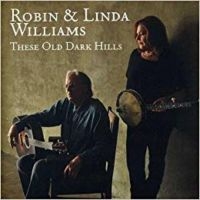 Williams Robin & Linda - These Old Dark Hills i gruppen CD / Pop-Rock hos Bengans Skivbutik AB (526354)