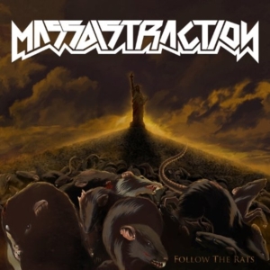 Massdistraction - Follow The Rats i gruppen CD / Hårdrock/ Heavy metal hos Bengans Skivbutik AB (526501)
