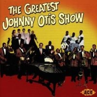 Various Artists - Greatest Johnny Otis Show i gruppen CD / Pop-Rock hos Bengans Skivbutik AB (527140)