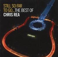 Chris Rea - Still So Far To Go: The Best O i gruppen VI TIPSAR / Julklappstips CD hos Bengans Skivbutik AB (528860)