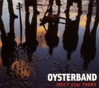 Oysterband - Meet You There i gruppen VI TIPSAR / Julklappstips CD hos Bengans Skivbutik AB (531216)