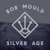 Mould Bob - Silver Age i gruppen CD / Pop-Rock hos Bengans Skivbutik AB (531989)