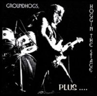 Groundhogs - Hoggin The Stage i gruppen CD / Pop-Rock hos Bengans Skivbutik AB (533676)