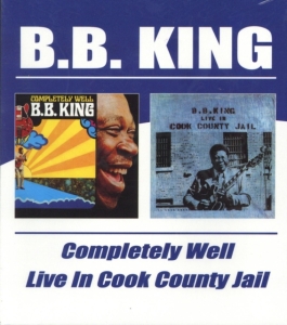 King B.B. - Completely Well/Live In Cook County i gruppen CD / Jazz hos Bengans Skivbutik AB (534298)