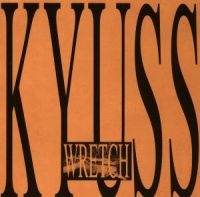 KYUSS - WRETCH i gruppen VI TIPSAR / Julklappstips CD hos Bengans Skivbutik AB (534394)