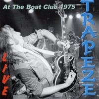 Trapeze - Live At The Boat Club '75 i gruppen VI TIPSAR / Julklappstips CD hos Bengans Skivbutik AB (536501)