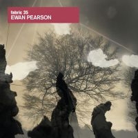 Pearson Ewan - Fabric 35 : i gruppen CD / Dance-Techno,Pop-Rock hos Bengans Skivbutik AB (536960)