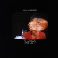 JONI MITCHELL - SHADOWS AND LIGHT i gruppen VI TIPSAR / Julklappstips CD hos Bengans Skivbutik AB (537094)