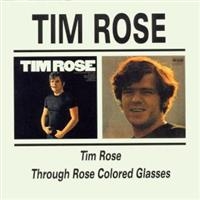 Rose Tim - Tim Rose/Through Rose Coloured i gruppen CD / Pop-Rock hos Bengans Skivbutik AB (537405)