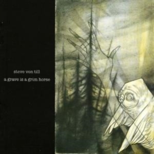 Von Till Steve - A Grave Is A Grim Horse i gruppen CD / Pop-Rock hos Bengans Skivbutik AB (538888)