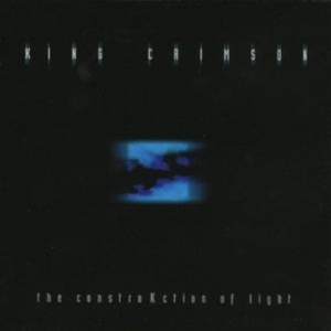 King Crimson - Construkction Of Light i gruppen CD / Pop-Rock hos Bengans Skivbutik AB (540369)