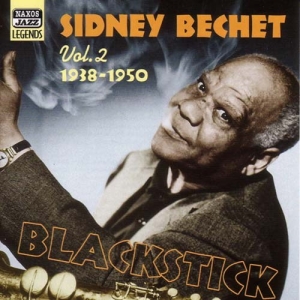 Bechet Sidney - Vol 2 - Blackstick i gruppen VI TIPSAR / Julklappstips CD hos Bengans Skivbutik AB (542859)