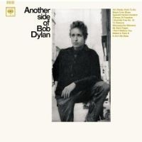 Dylan Bob - Another Side Of Bob Dylan i gruppen VI TIPSAR / Mest populära cd-klassiker hos Bengans Skivbutik AB (544904)