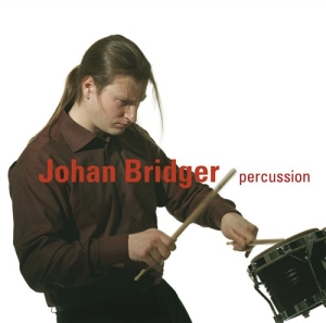 Bridger Johan - Johan Bridger Percussion i gruppen VI TIPSAR / Julklappstips CD hos Bengans Skivbutik AB (545271)