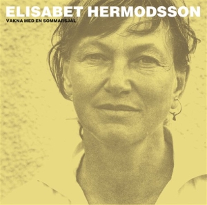 Hermodsson Elisabet - Vakna Med En Sommarsjäl i gruppen CD / Dansband-Schlager hos Bengans Skivbutik AB (545287)