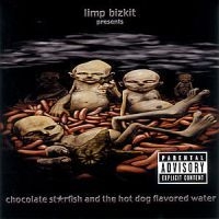 Limp Bizkit - Chocolate Starfish i gruppen Minishops / Pod hos Bengans Skivbutik AB (545445)