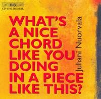 Nuorvala Juhani - What's A Nice Chord.. i gruppen VI TIPSAR / Julklappstips CD hos Bengans Skivbutik AB (545861)