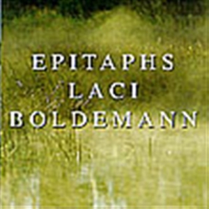 Boldemann Laci - Epitaphs i gruppen VI TIPSAR / Julklappstips CD hos Bengans Skivbutik AB (549890)