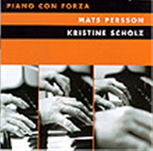 Persson Mats / Scholz Kristine - Piano Con Forza i gruppen Externt_Lager / Naxoslager hos Bengans Skivbutik AB (549972)