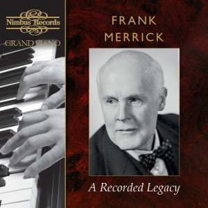 Various - Frank Merrick: A Recorded Legacy (9 i gruppen VI TIPSAR / Julklappstips CD hos Bengans Skivbutik AB (5503157)