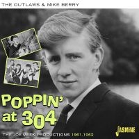 The Outlaws & Mike Berry - Poppin? At 304 - The Joe Meek Produ i gruppen VI TIPSAR / Julklappstips CD hos Bengans Skivbutik AB (5505891)