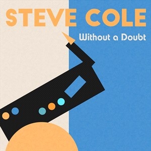 Steve Cole Adam Hawley - Without A Doubt i gruppen VI TIPSAR / Julklappstips CD hos Bengans Skivbutik AB (5506024)