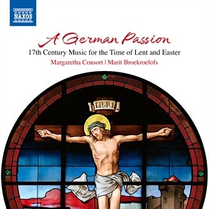 Margaretha Consort Marit Broekroel - A German Passion i gruppen Externt_Lager / Naxoslager hos Bengans Skivbutik AB (5506088)