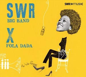 Swr Big Band Fola Dada - As We Speak i gruppen VI TIPSAR / Julklappstips CD hos Bengans Skivbutik AB (5506097)