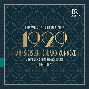 Hanns Eisler Eduard Kunneke - 1929 - The Wild Sound Of The Twenti i gruppen VI TIPSAR / Julklappstips CD hos Bengans Skivbutik AB (5506112)