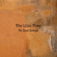 Lilac Time - No Sad Songs i gruppen VI TIPSAR / Julklappstips CD hos Bengans Skivbutik AB (5506294)