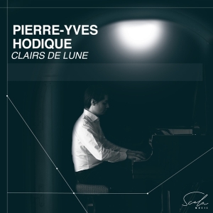 Pierre-Yves Hodique - Clairs De Lune i gruppen CD / Klassiskt hos Bengans Skivbutik AB (5506496)