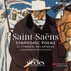 Les Siecles - Saint-Saens Symphonic Poems/Le Carnaval Des Animaux i gruppen CD / Klassiskt hos Bengans Skivbutik AB (5506497)